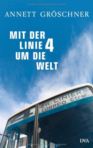 Rezension: Mit der Linie 4 um die Welt von Annett Gröschner