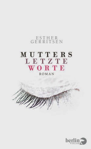 Rezension: Mutters letzte Worte von Esther Gerritsen