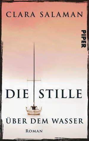 Rezension: Die Stille über dem Wasser von Clara Salaman