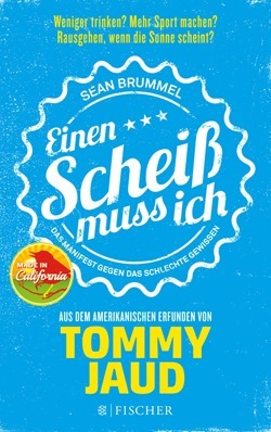 Rezension: Einen Scheiß muss ich von Tommy Jaud